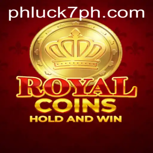 Explore the Exciting World of RoyalCoins with PHLUCK 7: A Comprehensive Guide